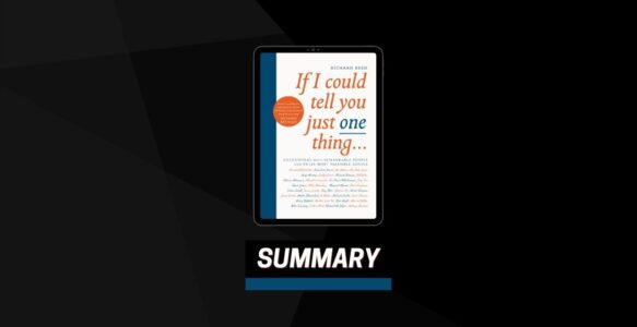 Summary: If I Could Tell You Just One Thing By Richard Reed