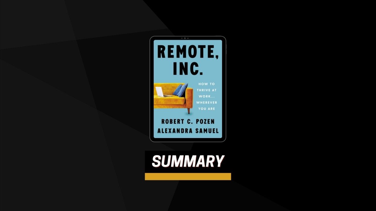 Summary: Remote, Inc. By Robert C. Pozen