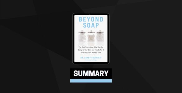 Summary: Beyond Soap By Sandy Skotnicki