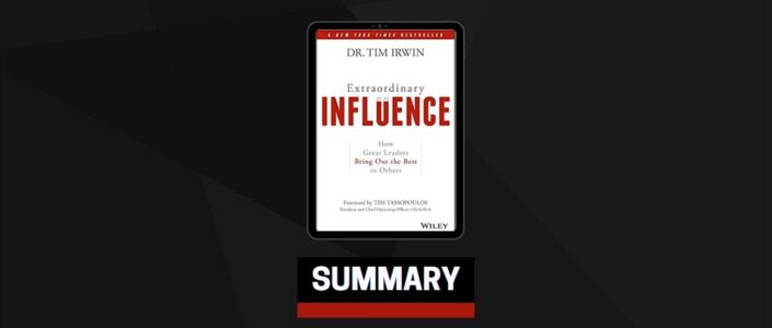 Summary: Extraordinary Influence By Tim Irwin