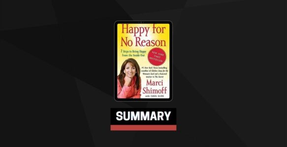 Summary: Happy for No Reason By Marci Shimoff