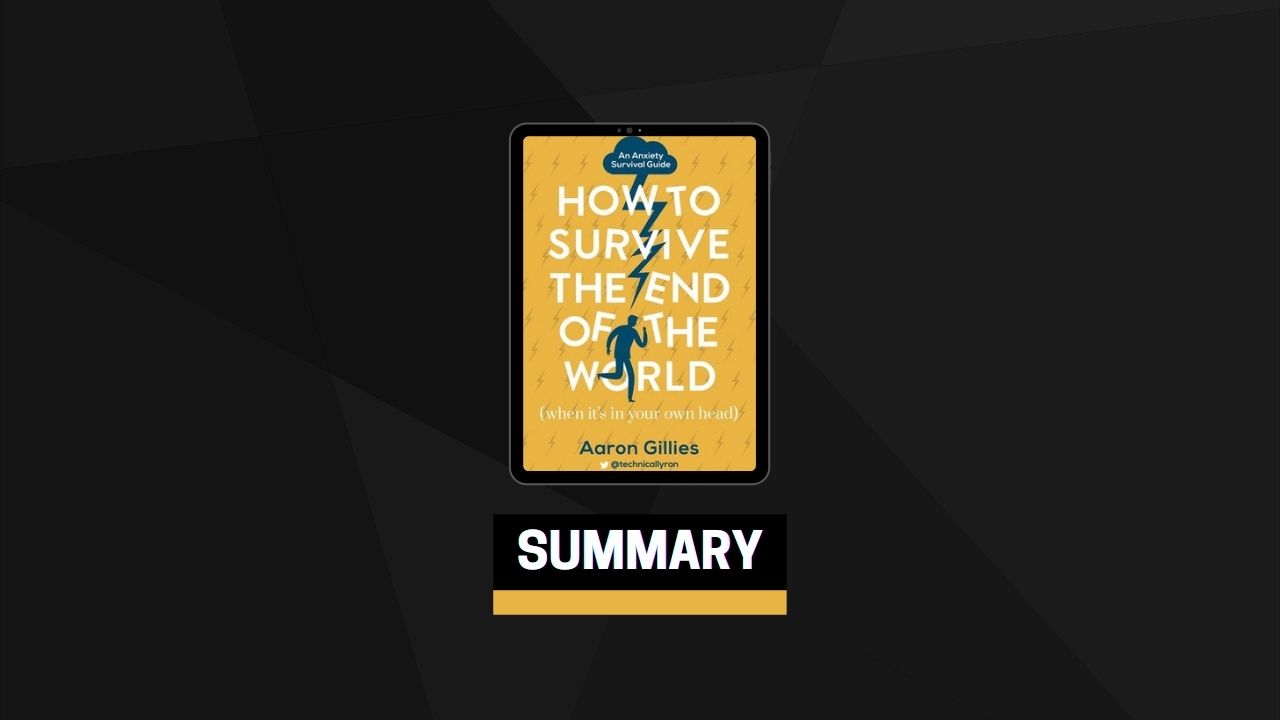 Summary: How to Survive the End of the World By Aaron Gillies