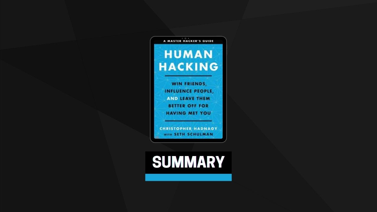 Summary: Human Hacking By Christopher Hadnagy