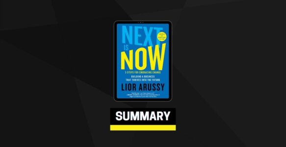 Summary: Next Is Now By Lior Arussy