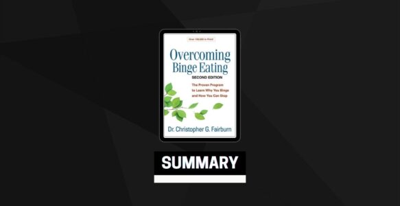 Summary: Overcoming Binge Eating By Christopher G. Fairburn