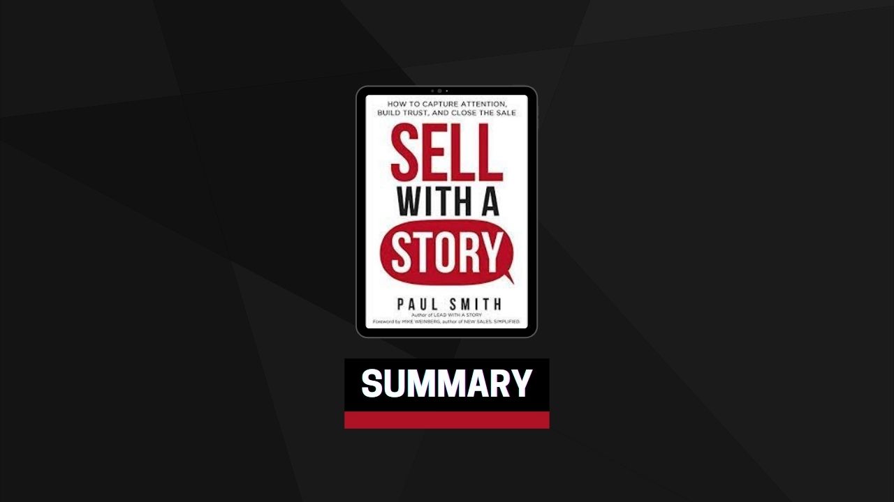 Summary: Sell with a Story By Paul Smith