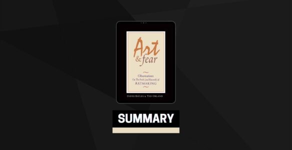 Summary: Art & Fear By David Bayles