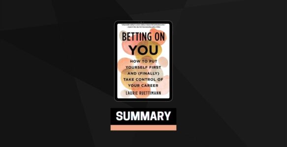 Summary: Betting on You By Laurie Ruettimann