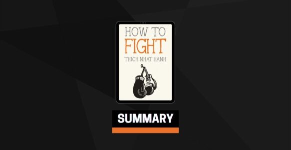 Summary: How to Fight By Thich Nhat Hanh