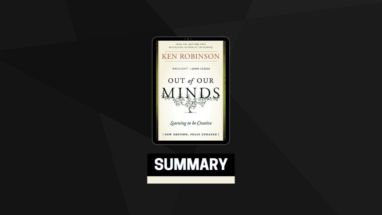 Summary: Out of Our Minds By Ken Robinson