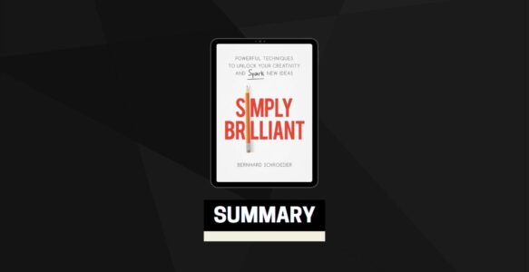 Summary: Simply Brilliant By Bernhard Schroeder