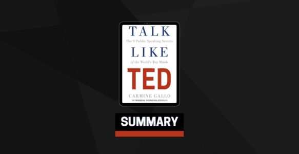 Summary: Talk Like Ted By Carmine Gallo