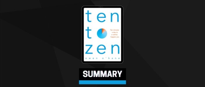 Summary: Ten to Zen By Owen O’Kane