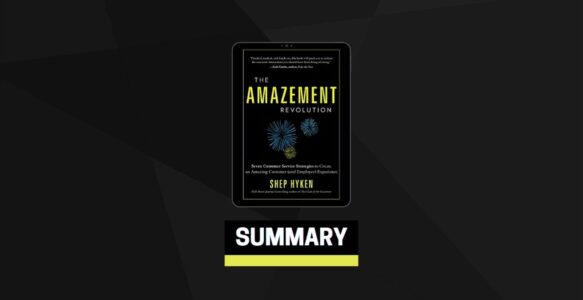 Summary: The Amazement Revolution By Shep Hyken