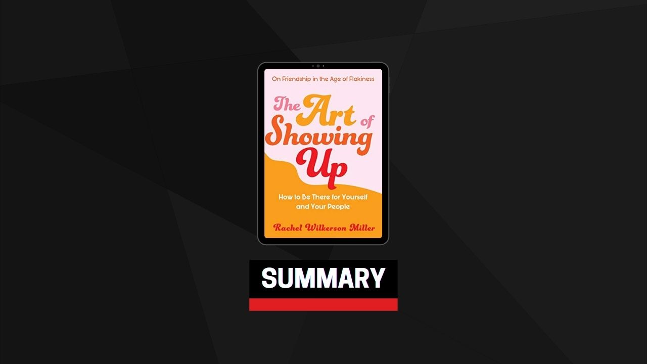 Summary: The Art of Showing Up By Rachel Wilkerson Miller