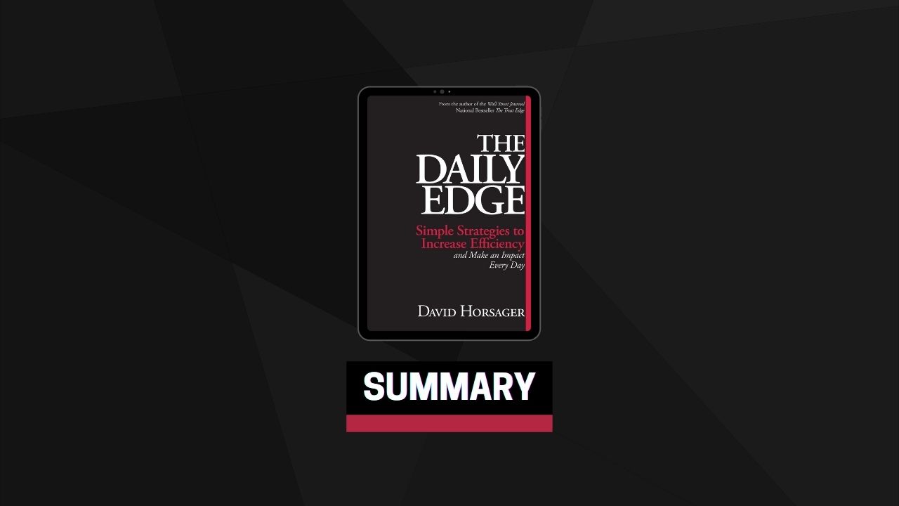 Summary: The Daily Edge By David Horsager