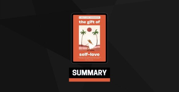 Summary: The Gift of Self-Love By Mary Jelkovsky