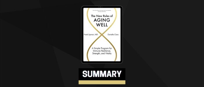 Summary: The New Rules of Aging Well By Frank Lipman