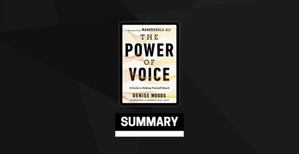Summary: The Power of Voice By Denise Woods