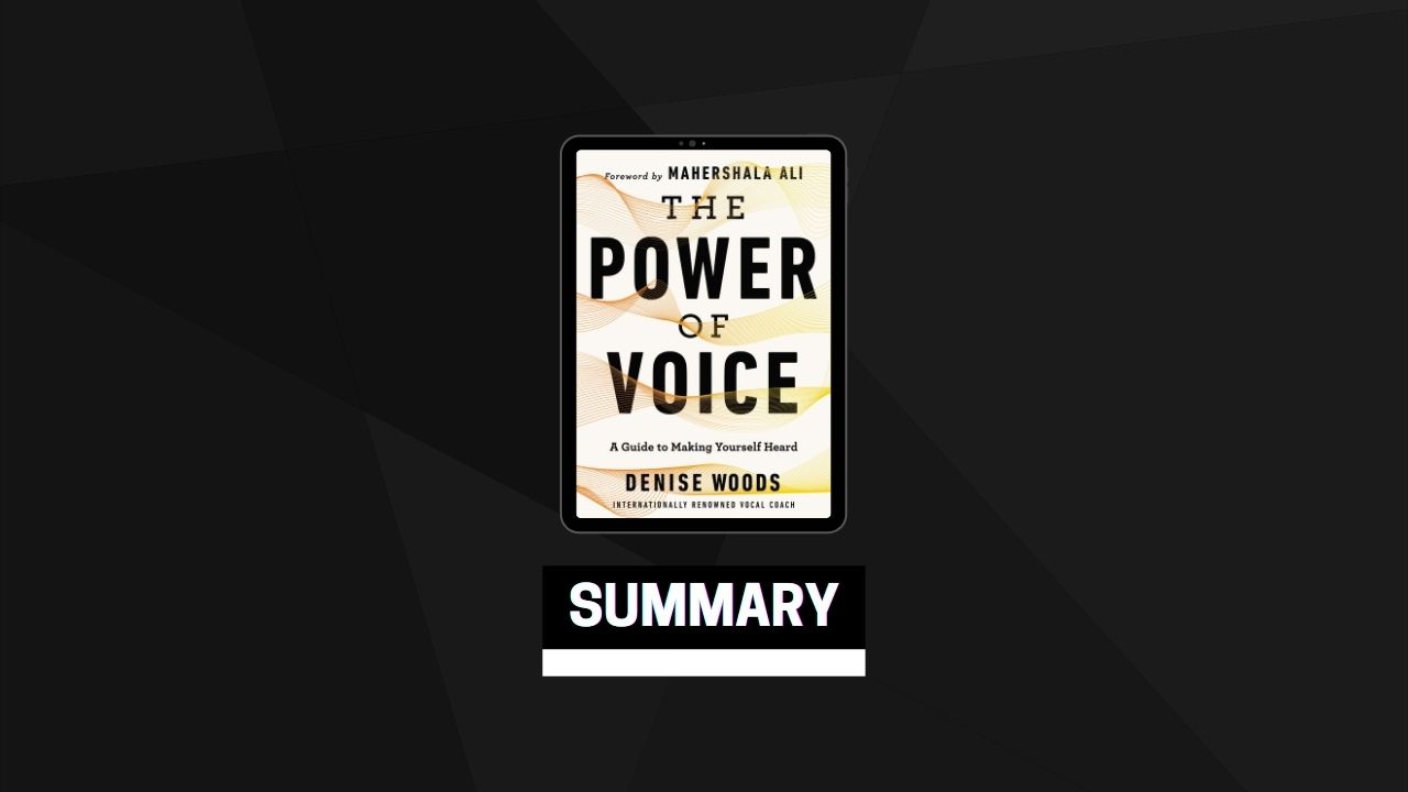 Summary: The Power of Voice By Denise Woods