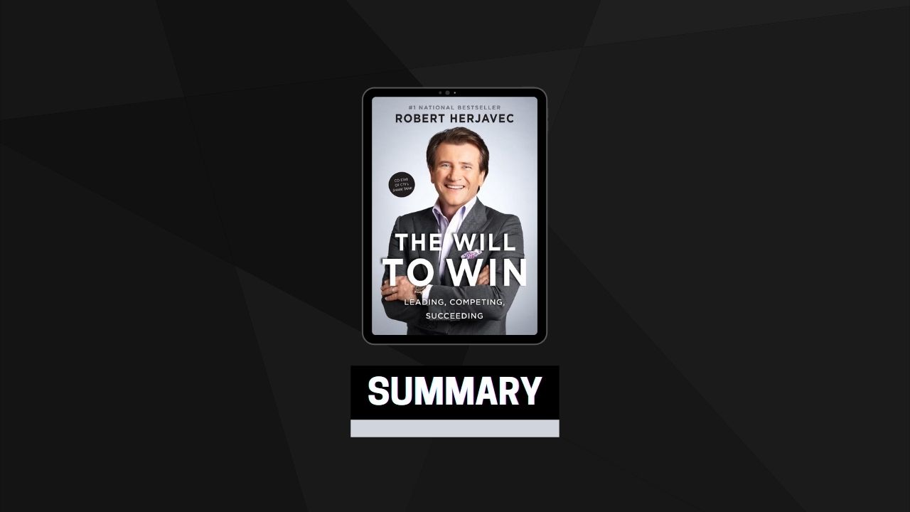 Summary: The Will to Win By Robert Herjavec