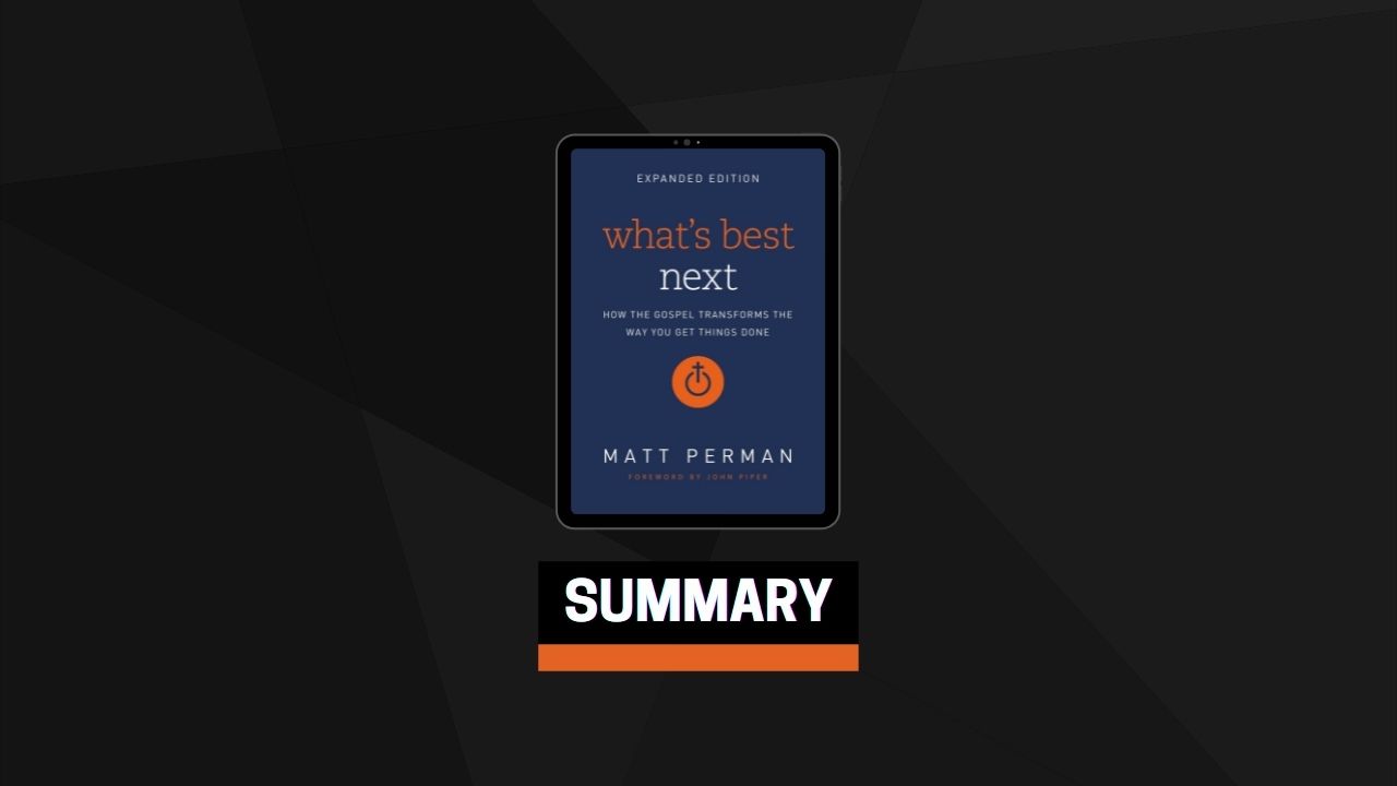 Summary: What’s Best Next By Matthew Perman