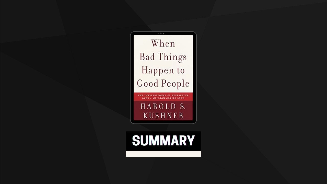 Summary: When Bad Things Happen to Good People By Harold S. Kushner