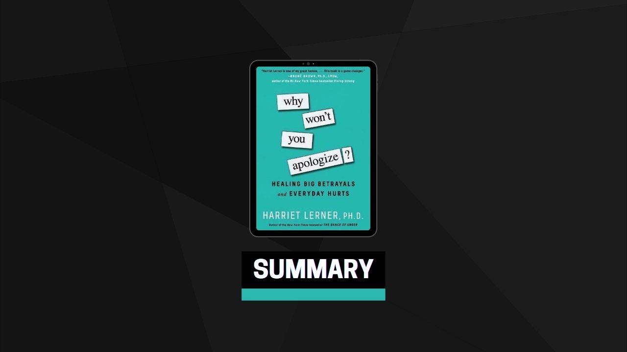 Summary: Why Won’t You Apologize? By Harriet Lerner