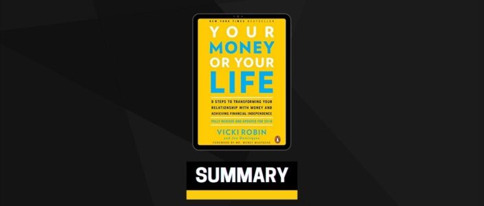 Summary: Your Money or Your Life By Vicki Robin