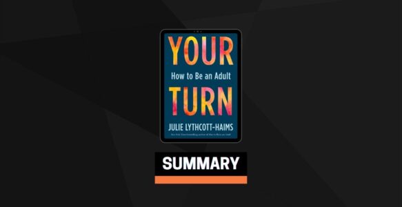 Summary: Your Turn By Julie Lythcott-Haims