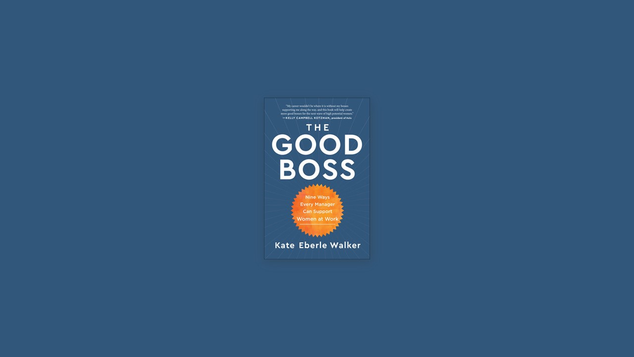 Summary: The Good Boss By Kate Eberle Walker