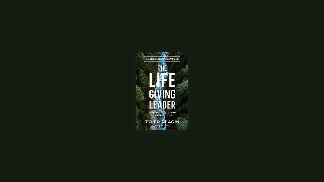 Summary: The Life-Giving Leader By Craig Groeschel