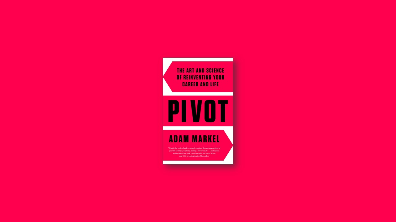 Summary: Pivot By Adam Markel