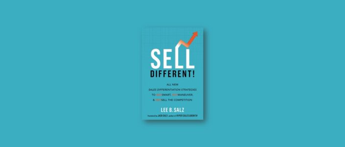 Summary: Sell Different! By Lee B. Salz