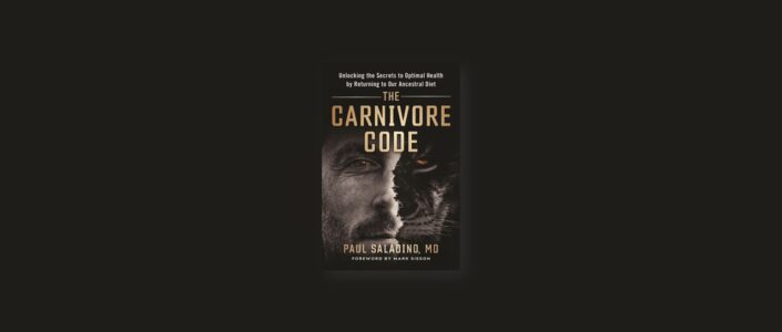 Summary: The Carnivore Code By Paul Saladino