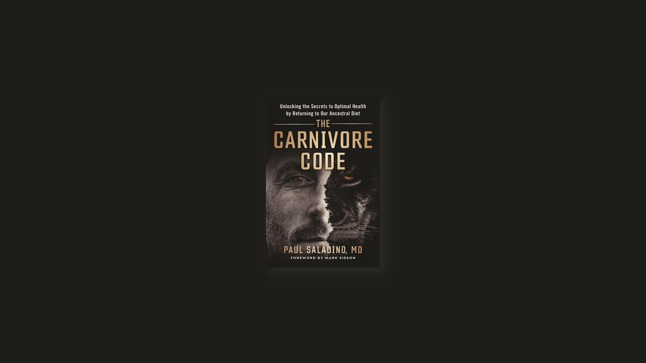 Summary: The Carnivore Code By Paul Saladino