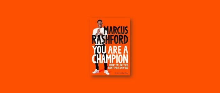 Summary: You Are a Champion By Marcus Rashford