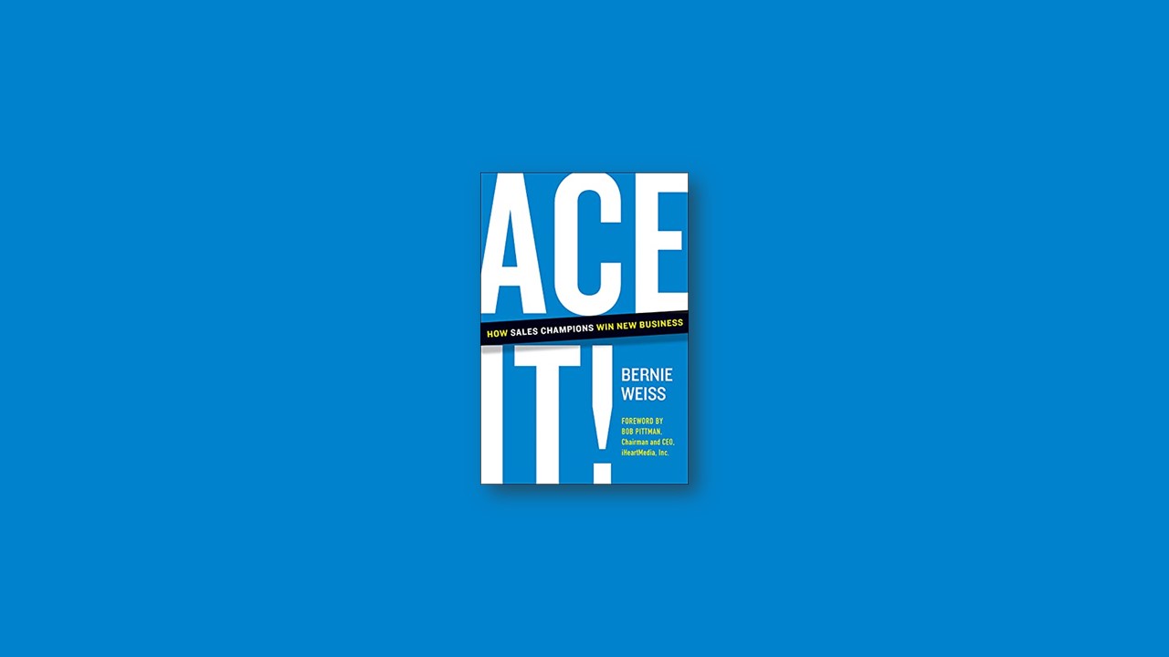 Summary: Ace It! By Bernie Weiss