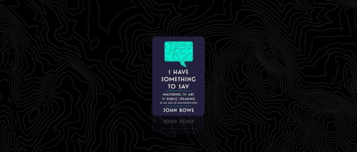 Summary: I Have Something to Say By John Bowe