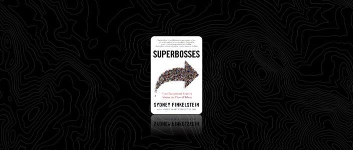 Summary: Superbosses By Sydney Finkelstein