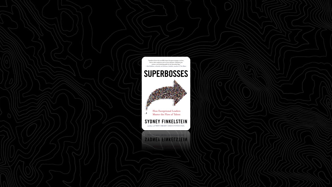 Summary: Superbosses By Sydney Finkelstein