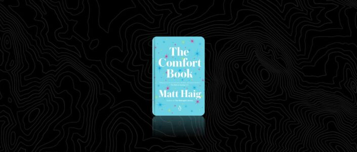 Summary: The Comfort Book By Matt Haig