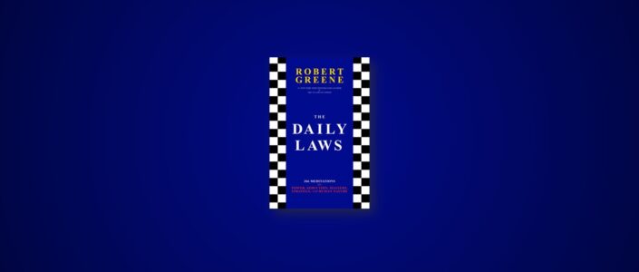 Summary: The Daily Laws By Robert Greene