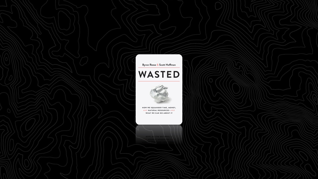 Summary: Wasted By Byron Reese