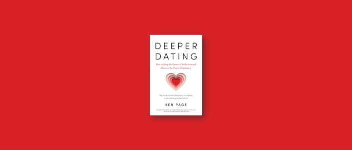Summary: Deeper Dating By Ken Page