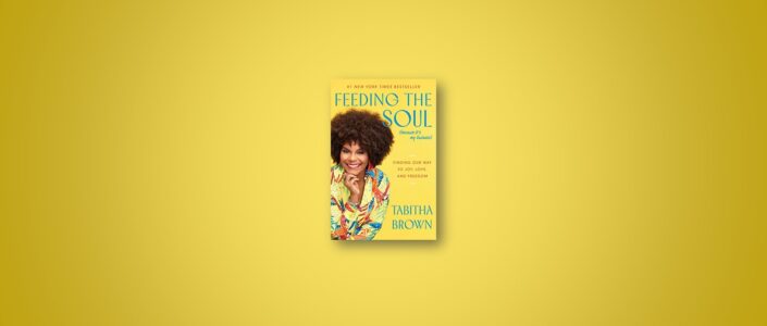 Summary: Feeding the Soul By Tabitha Brown