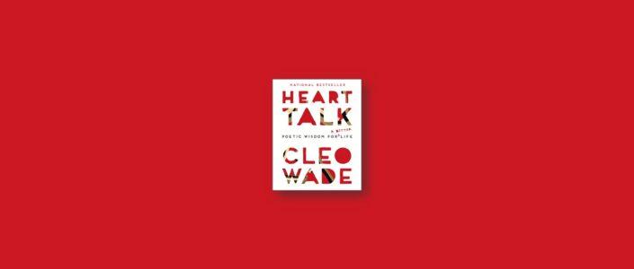 Summary: Heart Talk By Cleo Wade