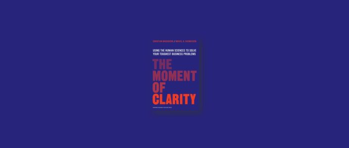 Summary: The Moment of Clarity By Christian Madsbjerg