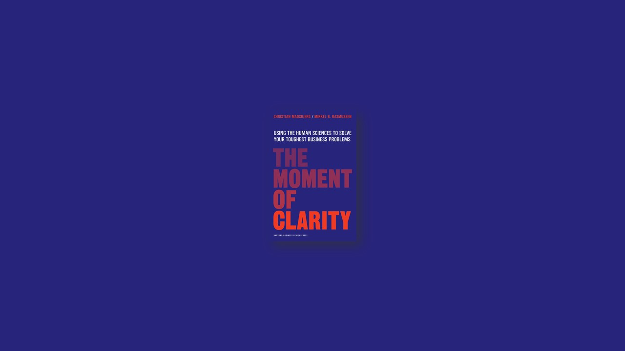 Summary: The Moment of Clarity By Christian Madsbjerg