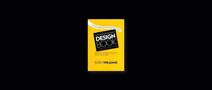 Summary: The Non-Designer’s Design Book By Robin Williams